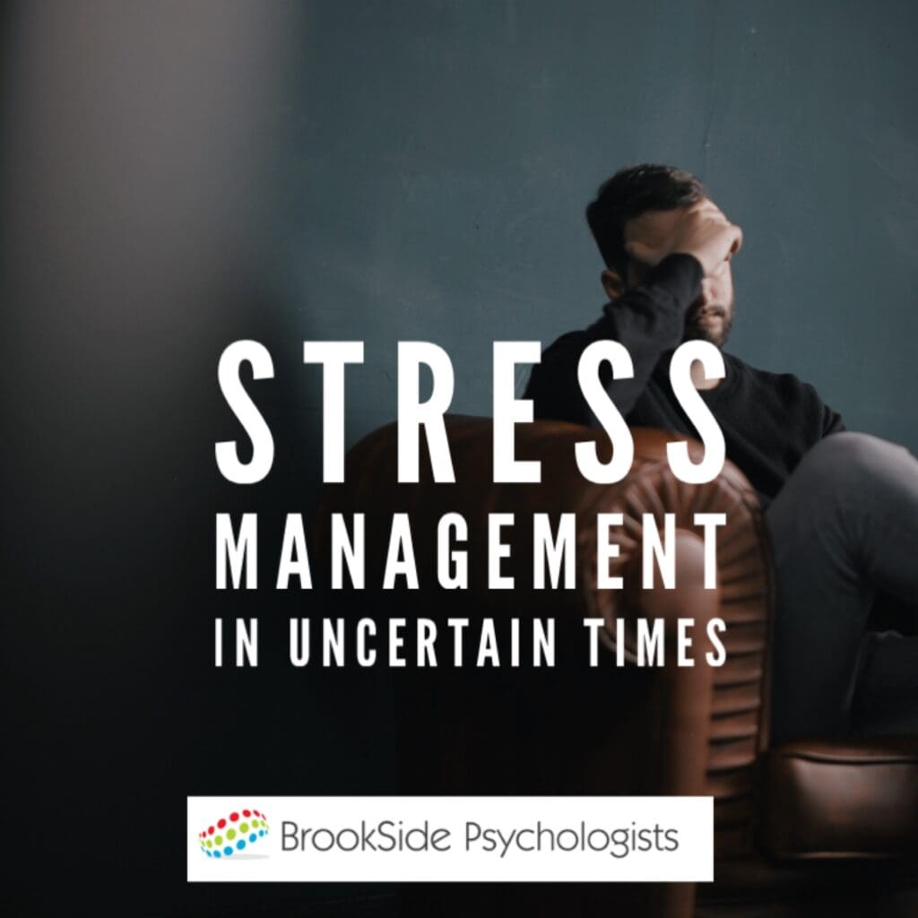 Stress Management in Uncertain Times